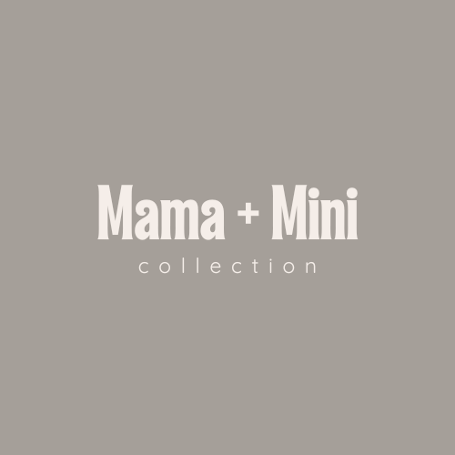 Mama + Mini