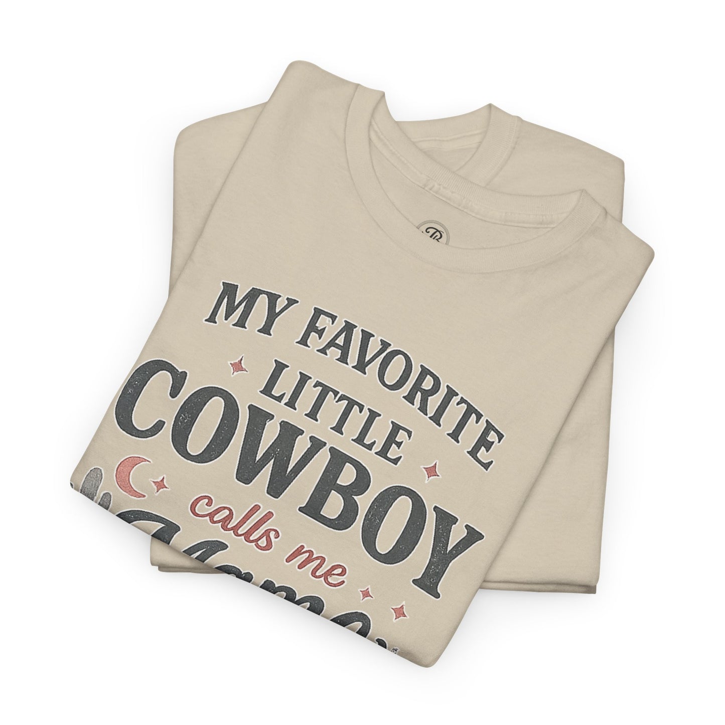 My Favorite Little Cowboy Calls Me Mama Tee | Everyday Graphic T-Shirt