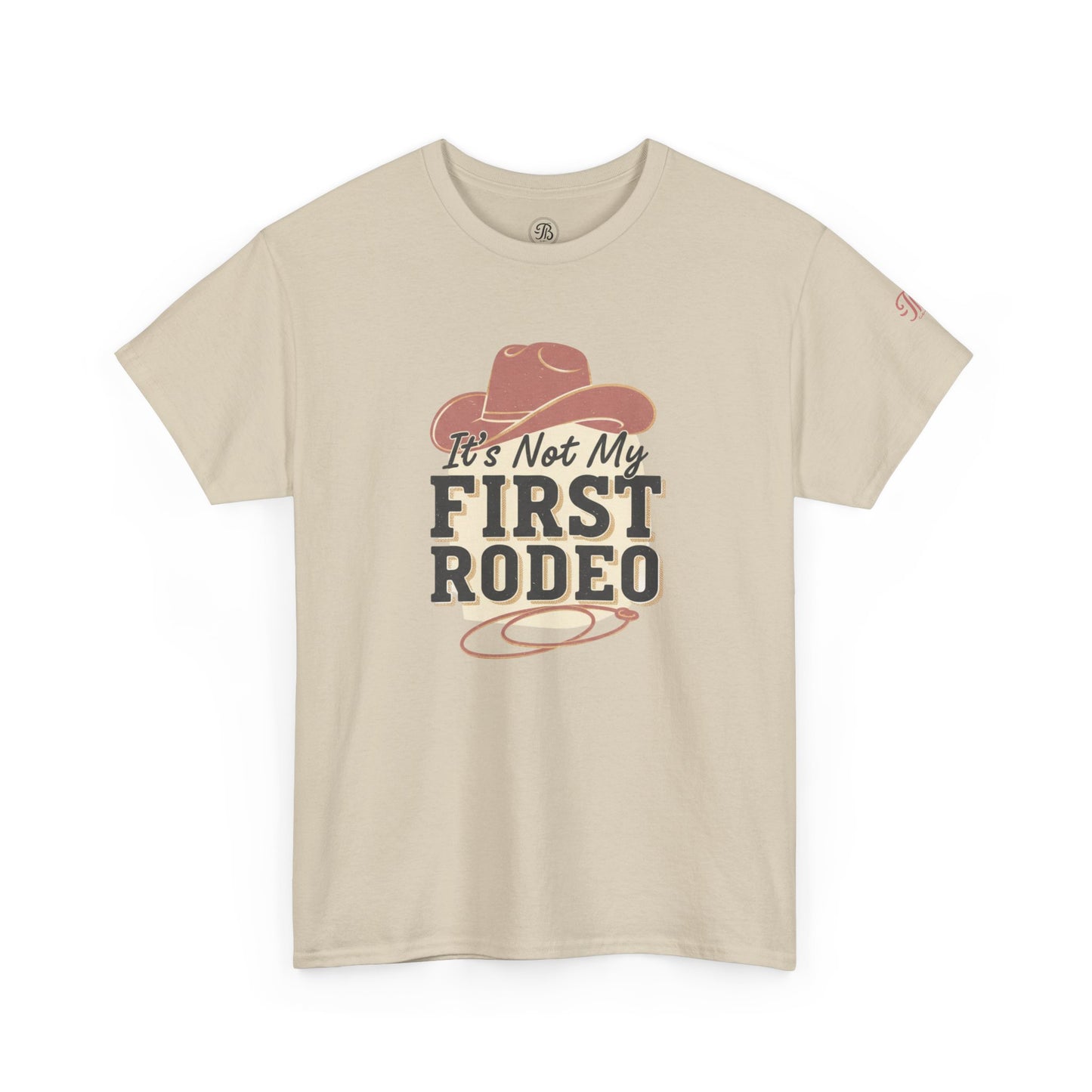 It's not my first rodeo | Graphic T-Shirt