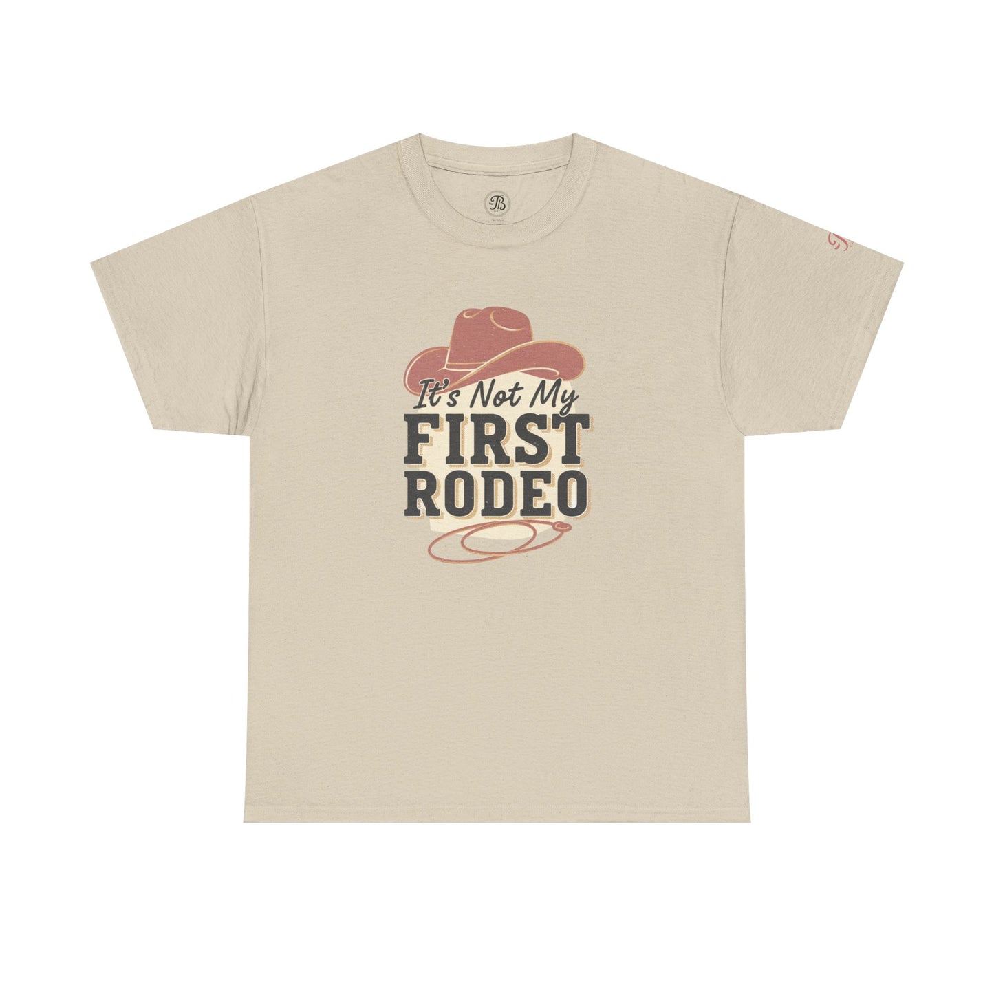 It's not my first rodeo | Graphic T-Shirt