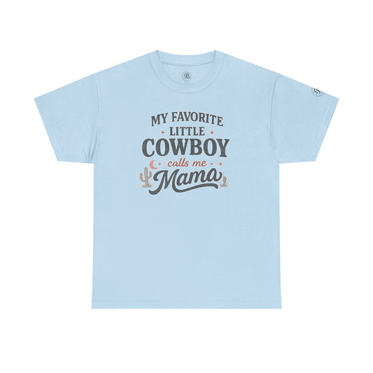 My Favorite Little Cowboy Calls Me Mama Tee | Everyday Graphic T-Shirt