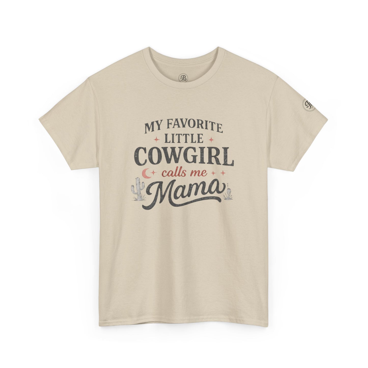 My Favorite Little Cowgirl Calls Me Mama Tee | Everyday Graphic T-Shirt