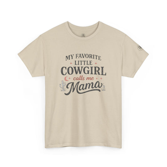 My Favorite Little Cowgirl Calls Me Mama Tee | Everyday Graphic T-Shirt